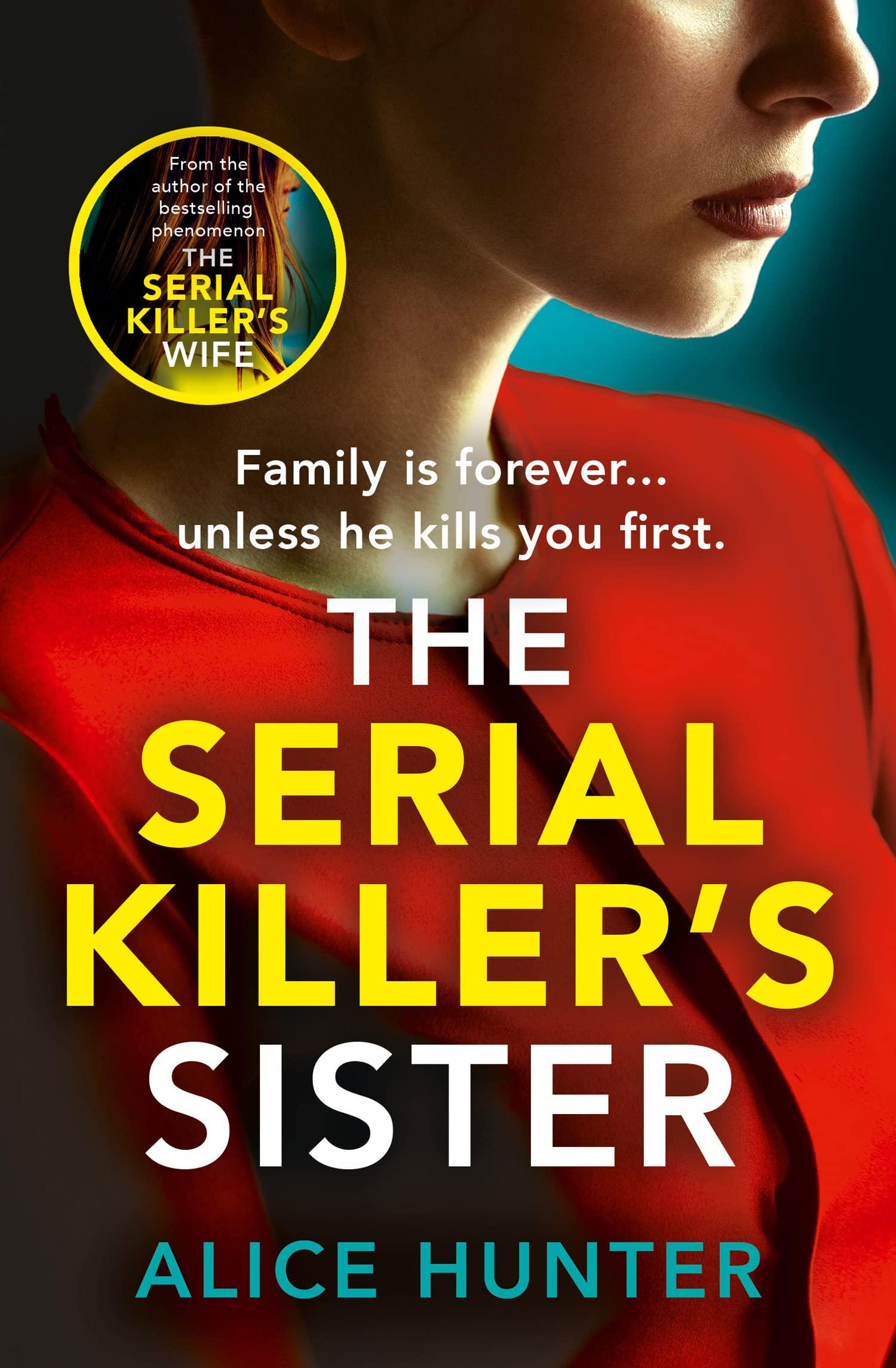The Serial Killer’s Sister (The Serial Killer&amp;apos;s Family, 