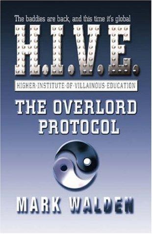 The Overlord Protocol (H.I.V.E., 