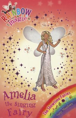 Amelia the Singing Fairy (Rainbow Magic: Showtime Fairies, 