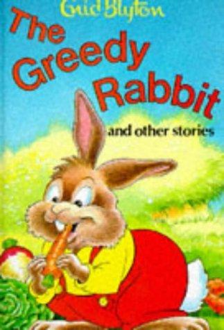 The Greedy Rabbit: And Other Stories