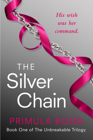 The Silver Chain (The Unbreakable Trilogy, 