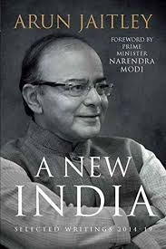 A NEW INDIA : Selected Writings 2014–19