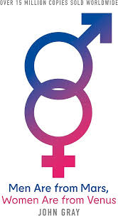 Men are from Mars, Women are from Venus