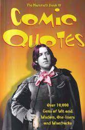 The Mammoth Book of Comic Quotes: Over 10000 Gems of Wit and Wisdom, One-liners and Wisecracks (Mammoth Books)