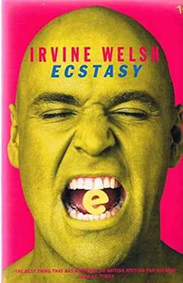 Ecstasy: three tales of chemical romance