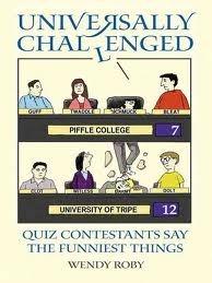 Universally Challenged: Quiz Contestants Say the Funniest Things