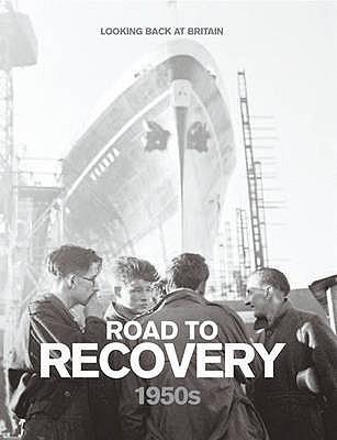 Road To Recovery: 1950s
