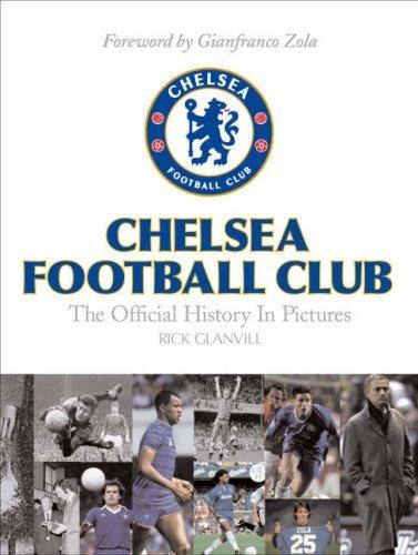 Chelsea Football Club: The Official History in Pictures – Kitabay