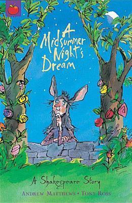 A Midsummer Night&amp;apos;s Dream (Shakespeare Stories)