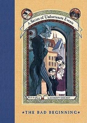 The Bad Beginning (A Series of Unfortunate Events, 