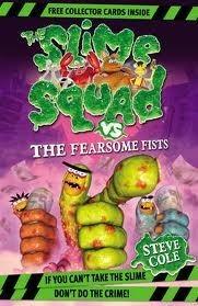 The Slime Squad Vs The Fearsome Fists (The Slime Squad, 