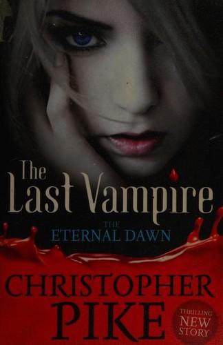 The Eternal Dawn (Last Vampire)