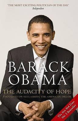 Barack Obama : The Audacity Of Hope