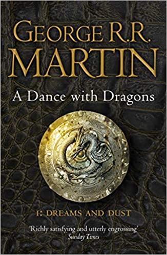 A Dance with Dragons: Dreams and Dust (A Song of Ice and Fire, 