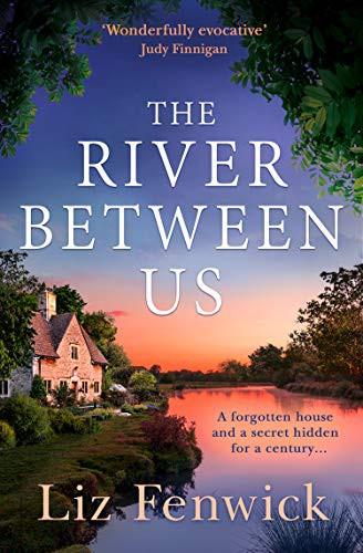 The River Between Us: Perfect escapist women’s fiction from the bestselling author of books like The Path to the Sea