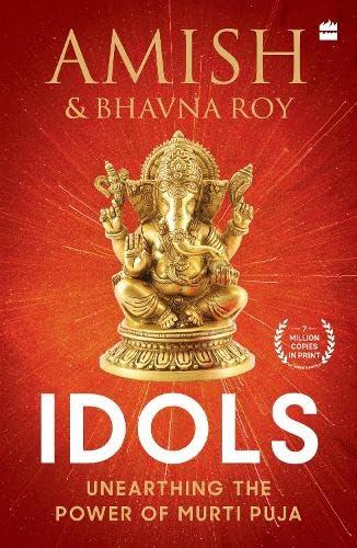 Idols:Unearthing the Power of Murti Puja