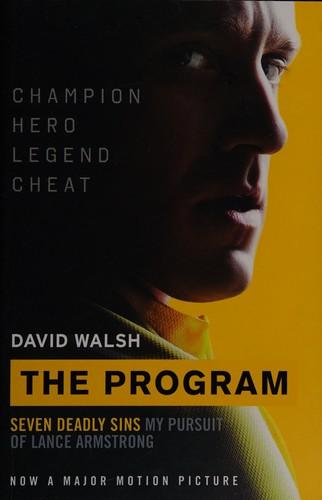 The program: seven deadly sins : my pursuit of Lance Armstrong