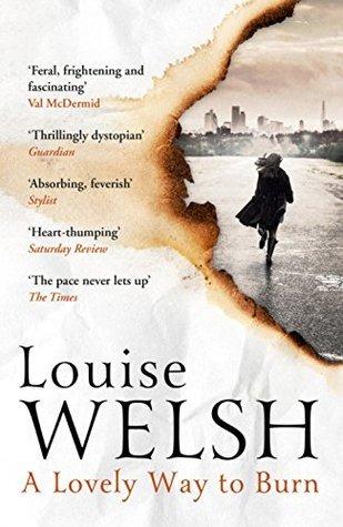 A Lovely Way to Burn (Plague Times Trilogy 
