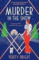 Murder in the Snow: A Gripping 1920s Historical Cozy Mystery