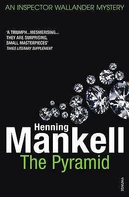 The Pyramid: The Kurt Wallander Stories