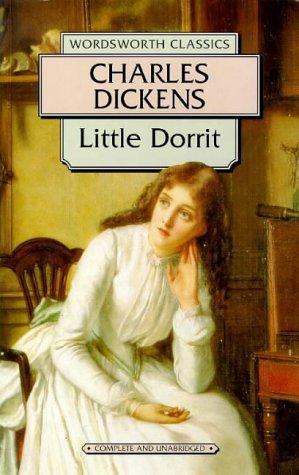 Little Dorrit (Wordsworth Classics) (Wordsworth Collection)