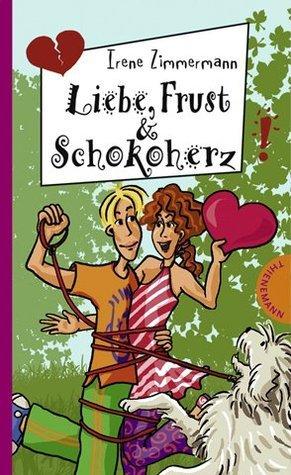 Liebe, Frust &amp;amp; Schokoherz
