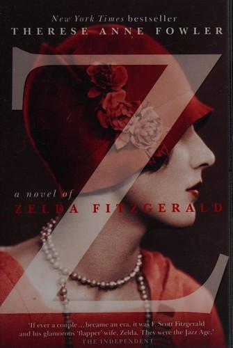 A novel of Zelda Fitzgerald