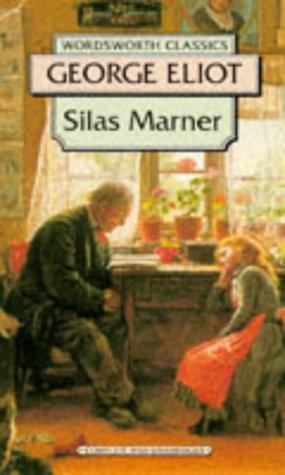 Silas Marner (Wordsworth Classics) (Wordsworth Collection)