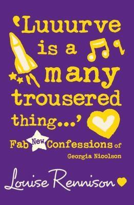 Luuurve Is A Many Trousered Thing Fab New Confessions Of Georgia Nicolson