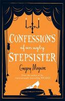 Confessions of an Ugly Stepsister