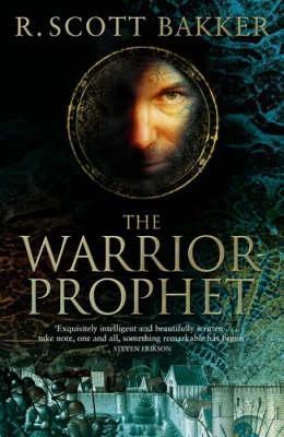 The Warrior-Prophet (The Prince of Nothing, 