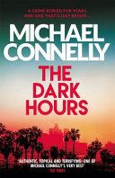 Dark Hours: The Brand New Blockbuster Ballard and Bosch Thriller