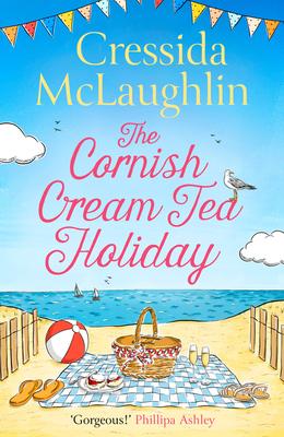 The Cornish Cream Tea Holiday (The Cornish Cream Tea Novels, 