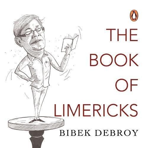 The Book of Limericks [Jan 01, 2018] Debroy, Bibek