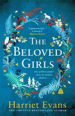 Beloved Girls: The STUNNING New Novel from Bestselling Author Harriet Evans Is Coming ...