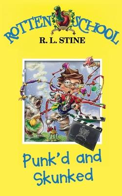 Punk’d and Skunked: Book 11 (Rotten School)