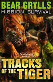 Tracks of the Tiger (Bear Grylls Mission Survival 