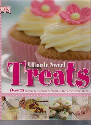 Ultimate Sweet Treats Cookbook
