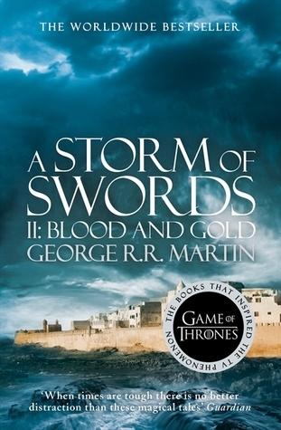 A Storm of Swords: Blood and Gold (A Song of Ice and Fire 