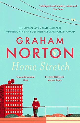 Home Stretch: THE PERFECT SUMMER READ + THE SUNDAY TIMES BESTSELLER + WINNER OF THE AN POST IRISH POPULAR FICTION AWARDS