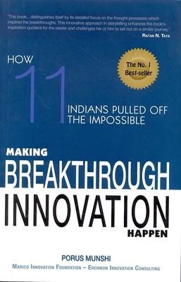 Making Breakthrough Innovations Happen