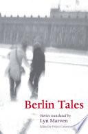 Berlin tales: stories
