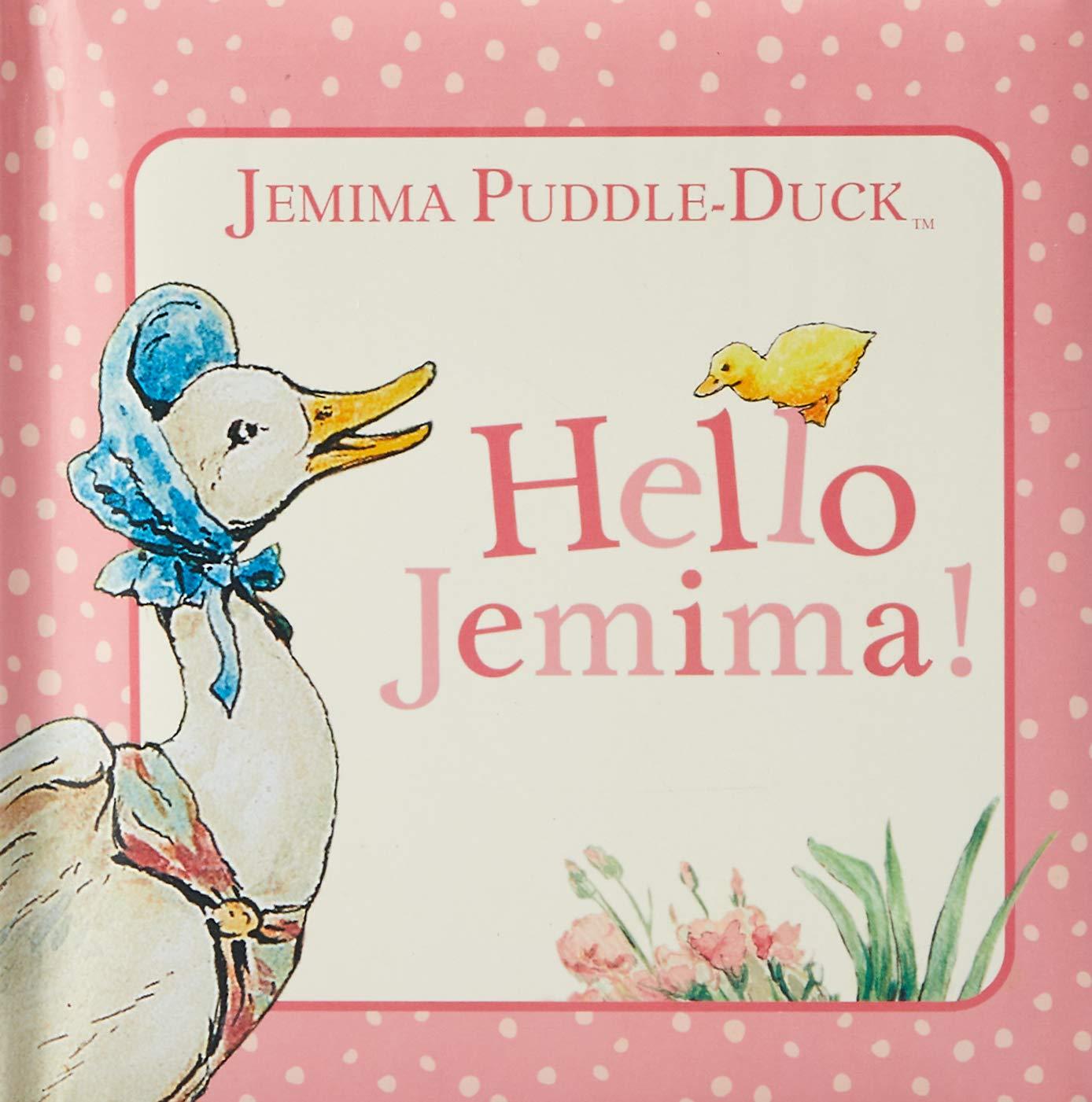 Jemima Puddle-Duck: Hello Jemima!