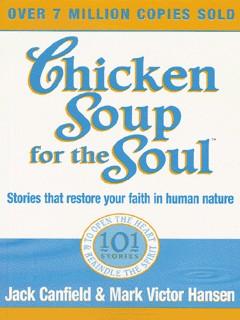 Chicken Soup for the Soul: Stories That Restore Your Faith in Human Nature