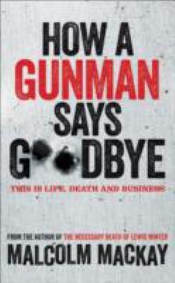 How A Gunman Says Goodbye