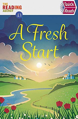 A Fresh Start (Quick Reads) (Quick Reads 2020)