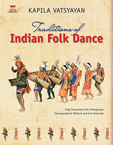 Traditions of Indian Folk Dance (India Library) [Mar 04, 1996] Vatsyayan, Kapila