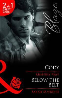 Cody / Below the Belt