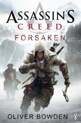 Assassin&amp;apos;s Creed: Forsaken (Assassin&amp;apos;s Creed, 