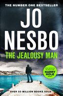 Jealousy Man: Stories from the Sunday Times No. 1 Bestselling Author of the Harry Hole Thrillers